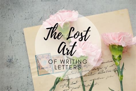 The Lost Art Of Writing Letters Lost Art Writing Letter Writing