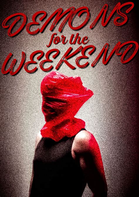 Demons For The Weekend The Poster Database Tpdb