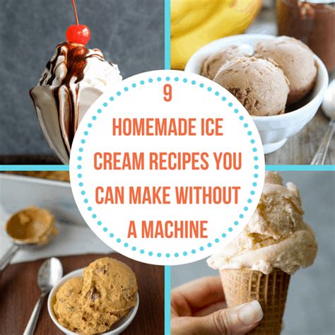 Using an ice cream maker reduces the need for mct oil or powder, but i still prefer to include it for the best texture, plus healthy fats for keto! 9 Homemade Ice Cream Recipes You Can Make Without a Machine - The Organized Mom