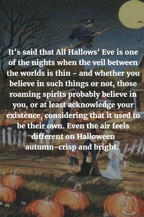 Its Said That All Hallows Eve Is One Of The Nights When The Veil