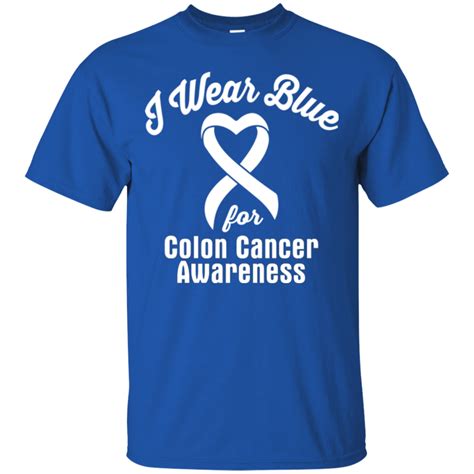 I Wear Blue For Colon Cancer Awareness T Shirt And Hoodie Collection