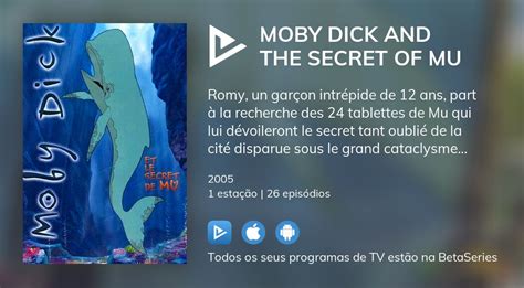 Ver Episódios De Moby Dick And The Secret Of Mu Em Streaming