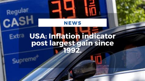 Usa Inflation Indicator Post Largest Gain Since 1992 Mariano Aveledo