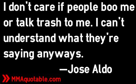 Most of the idiots i come across can't even string together a full sentence let alone a proper insult. Motivational Quotes with Pictures (many MMA & UFC): I don ...