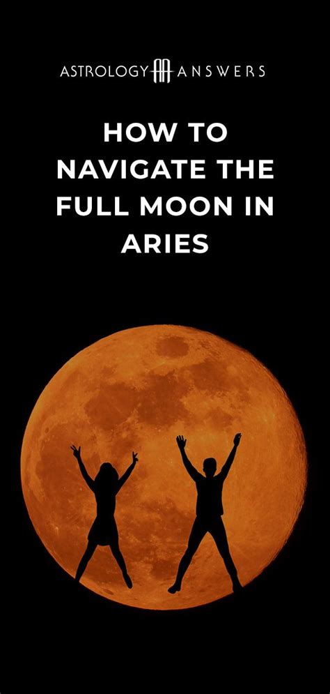 How To Navigate The Full Moon In Aries Astrology Answers Full Moon