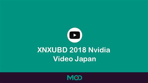 Xnxubd 2020 nvidia video japan apk versi lengkap terbaru 2020 sekarang tersedia. XNXUBD 2018 Nvidia Video Japan Download Gratis Full Update 2020