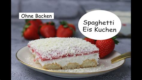 Diese einfachen apfelpfannkuchen sind auch ohne ei lecker und fluffig. Spaghetti Eis Kuchen ohne Backen🍝 🍰 Einfach und schnell I ...