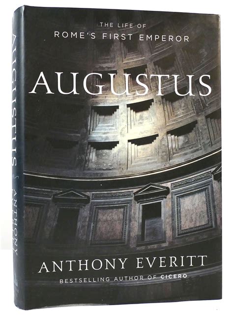 Augustus The Life Of Romes First Emperor Anthony Everitt First