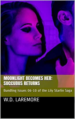 Moonlight Becomes Her Succubus Returns Ebook The Wiki Of The Succubi Succuwiki