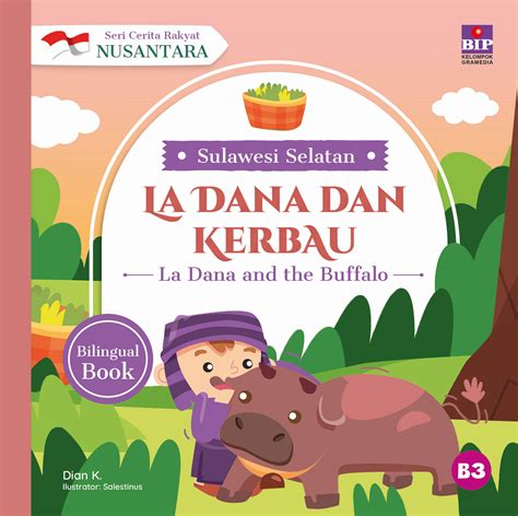 Seri Cerita Rakyat Nusantara Sulawesi Selatan La Dana Dan Kerbau