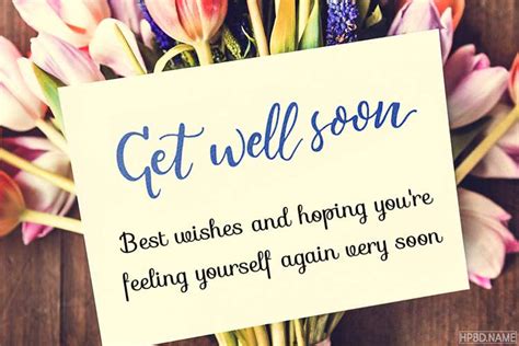 I'm thinking of you today and praying that you feel the power of god in your life as you heal. Write Wishes on Get Well Soon Flower Card Images