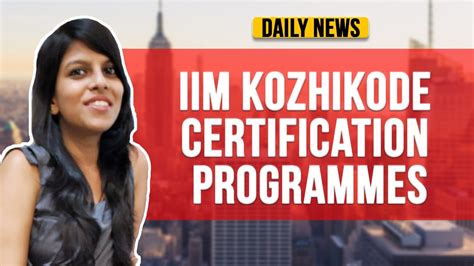 Iim Kozhikodes Certificate Programme New Launch Youtube
