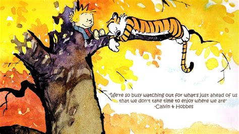 Calvin And Hobbes On Twitter Take The Time To Slow Down Relax And