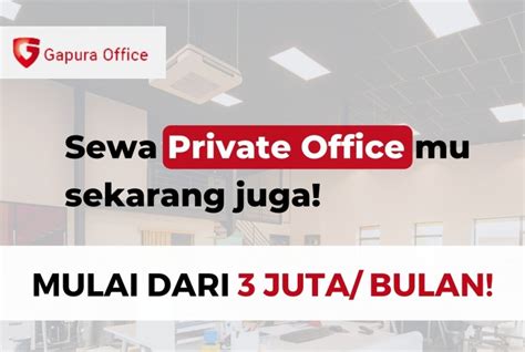 5 manfaat positif yang didapat dari menyewa private office gapura office