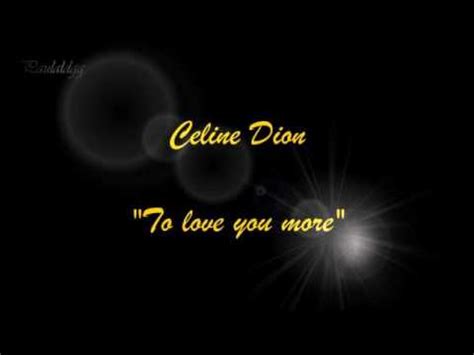 Céline dion (céline marie claudette dion, селин дион). Céline Dion - To Love You more (official Audio) - YouTube