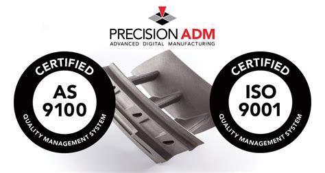 Precision Adm Achieves As9100 And Iso 9001 Aerospace Manufacturing