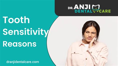 5 best tooth sensitivity reasons advanced treatment