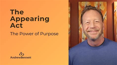 The Appearing Act - The Power of Purpose - YouTube