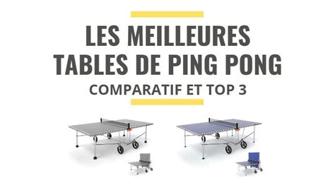 Les Meilleures Tables De Ping Pong Comparatif 2021 Le Juste Choix