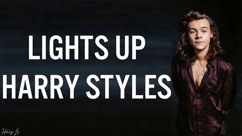 Harry Styles Lights Up With Lyrics Youtube
