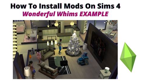 How To Install Wonderful Whims Mod For The Sims 4 2022 Youtube