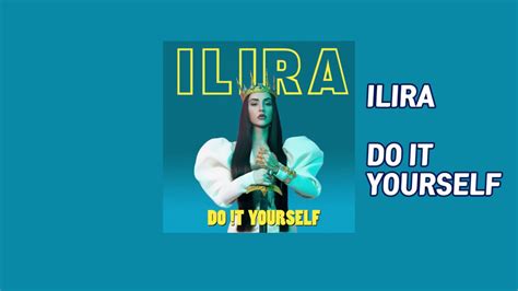 Ilira Do It Yourself 가사해석한글자막lyrics Youtube