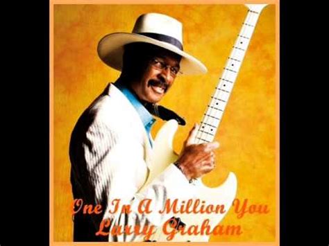 Using formal and informal education to break cycles of deprivation over their young lives, valuing and celebrating their uniqueness, letting them know they are 'one in a million'. Larry Graham - One In A Million You - YouTube
