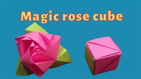 How To Make An Origami Magic Rose Cube Valerie Vann Youtube