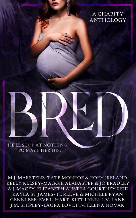Bred A Charity Anthology By M J Marstens Goodreads