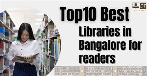 Top10 Best Libraries In Bangalore For Readers By Digilibtech Medium