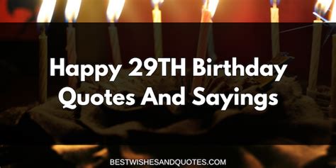 Happy 29th Birthday Quotes And Sayings Best Wishes And