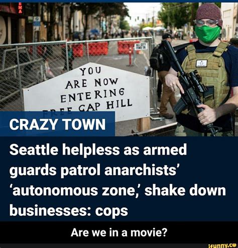 Seattle Helpless As Armed Guards Patrol Anarchists Autonomous Zone Shake Down Businesses