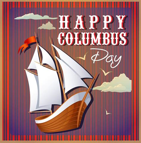 Columbus Day A National Holiday Happy Columbus Day Columbus Day Day