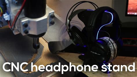 Cnc Cut Headphone Stand From Start To Finish Youtube