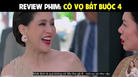 052023 MỚi Cô Vợ Bắt Buộc Tập 30 Review Phim Cô Vợ Bắt Buộc 4