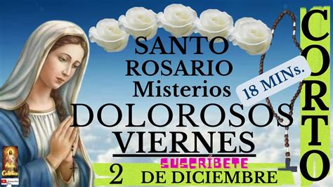 El Santo Rosario Corto De Hoy Viernes De Noviembre Misterios