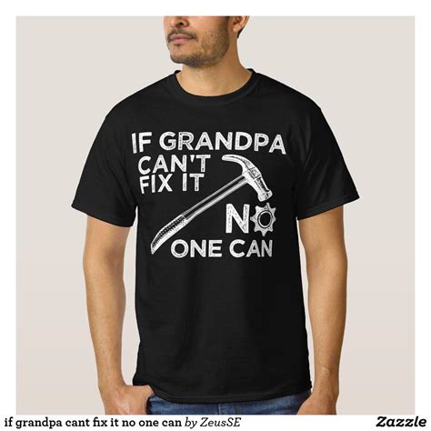 If Grandpa Cant Fix It No One Can T Shirt Funny Fathers Day Ts Top