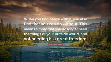 Neale Donald Walsch Quote When You Find Peace Within You Also Find