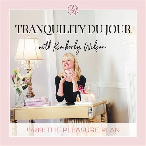 Tranquility Du Jour 489 The Pleasure Plan With Laura Zam