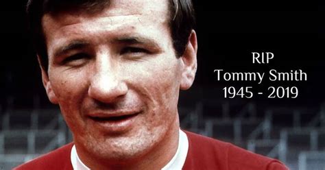Pin On Rip Tommy Smith Legend Liverpool