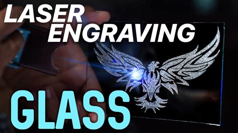 Learn How To Laser Engrave Glass Like A Pro Using A Diode Laser Youtube