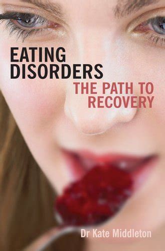 eating disorders the path to recovery by kate middleton 2007 perfect new edition for sale