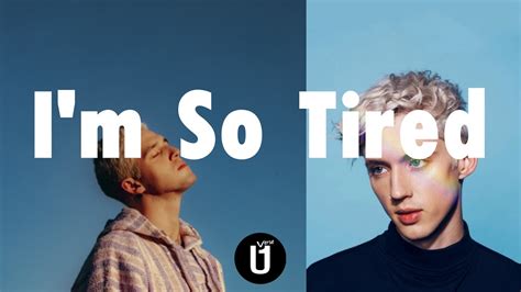 Lauv And Troye Sivan Im So Tiredun1verse Remix Youtube