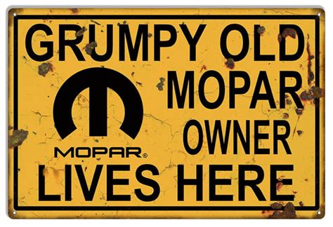 Vintage Mopar Signs Grumpy Old Mopar Owner Lives Here Aged Etsy