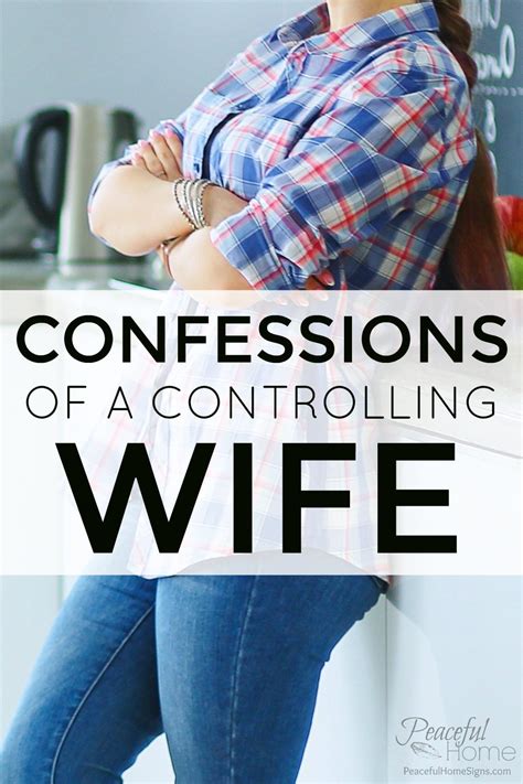 confessions of a controlling wife peaceful home
