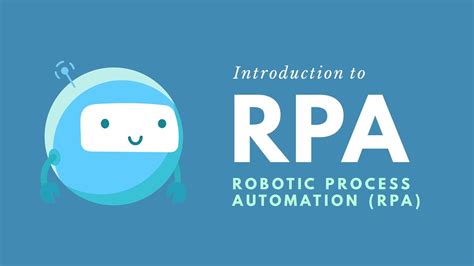 Introduction To Robotic Process Automation Rpa Youtube