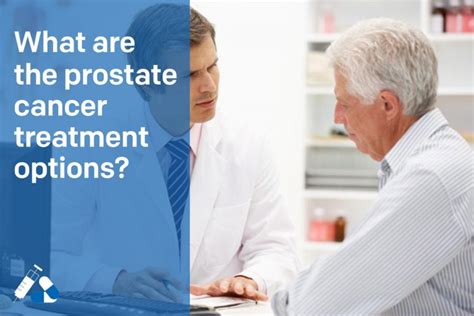 What Are The Prostate Cancer Treatment Options
