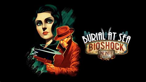 Bioshock Infinite Burial At Sea Episode One 1 Youtube