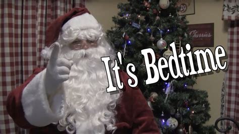 Santa Says Go To Bed Mully Youtube