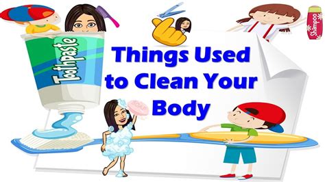 Things Used To Clean Your Body Kindergarten Teacher Beth Class Tv